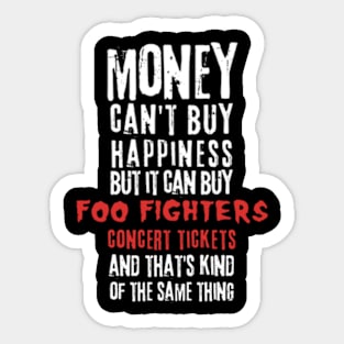 foo money cant buy Sticker